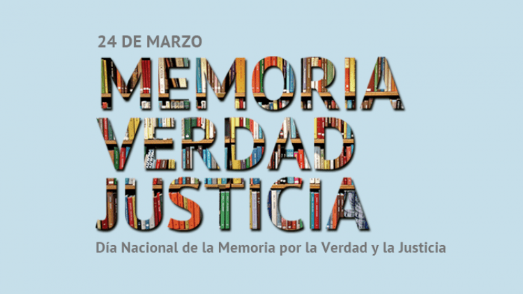Día Nacional de la Memoria, por la Verdad y la Justicia