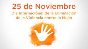 Día Internacional de la Lucha contra la Violencia hacia la Mujer