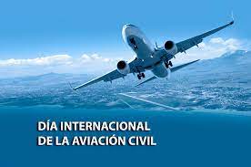 Día de la Aviación Civil Internacional y otras fechas